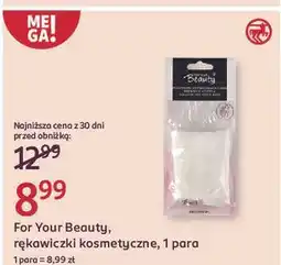 Rossmann Rękawiczki kosmetyczne For Your Beauty oferta