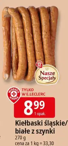 E.Leclerc Kiełbaski białe z szynki Wiodąca Marka Nasze Specjały oferta