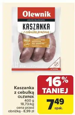 Carrefour Market Kaszanka z cebulką OLEWNIK 400g oferta
