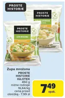 Carrefour Market Zupa mrożona PROSTE HISTORIE IGLOTEX Zupa wiosenna 450g oferta
