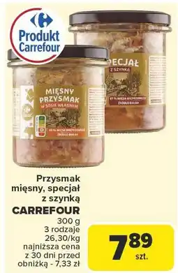 Carrefour Market Przysmak mięsny, specjał z szynką CARREFOUR 300g oferta