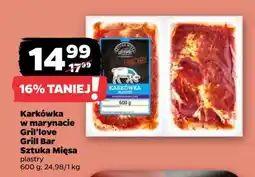 Netto Karkówka w marynacie Grill'love Grill Bar Sztuka Mięsa oferta