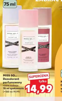 Kaufland Miss So... Dezodorant perfumowany oferta