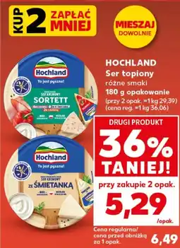 Kaufland Ser topiony Hochland oferta