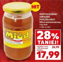 Kaufland ROZTOCZAŃSKI ZWIĄZEK PSZCZELARZY Miód wielokwiatowy 1 kg słoik oferta