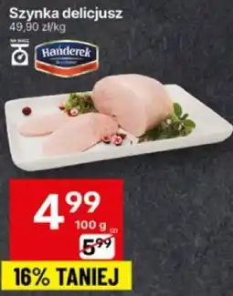 Delikatesy Centrum Szynka delicjusz 100g Handerek oferta