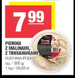 Spar Pierogi z malinami, z truskawkami Kuchnia Polki 300g oferta