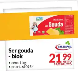Makro Ser gouda blok 1kg Mlekpol oferta