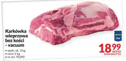 Makro Karkówka wieprzowa bez kości - vacuum Metro Chef oferta