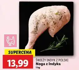 Lidl Noga z indyka Świeży Indyk Z Polski oferta