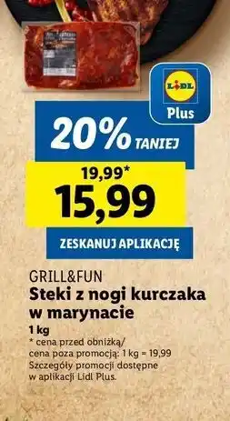 Lidl Steki z nogi kurczaka w marynacie Grill And Fun oferta