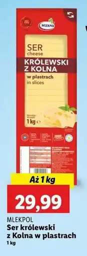 Lidl Ser królewski z kolna - plastry Mlekpol oferta