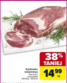 Carrefour Karkówka wieprzowa bez kości -38% Carrefour oferta