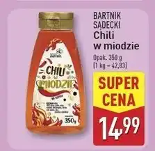 ALDI Miód z chilli Bartnik Sądecki oferta