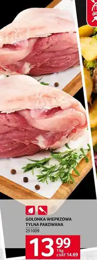 Selgros Golonka wieprzowa tylna pakowana 1kg Selgros oferta