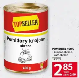 Selgros Pomidory krojone 400g Topseller oferta