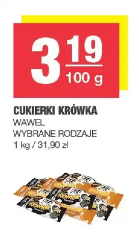 Spar Cukierki krówka, wybrane rodzaje Wawel oferta
