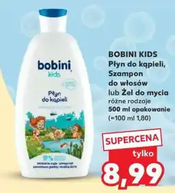 Kaufland BOBINI KIDS Płyn do kąpieli, Szampon do włosów lub Żel do mycia oferta