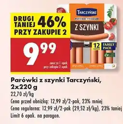 Biedronka Parówki z szynki Tarczyński 2x220 g oferta