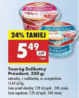 Biedronka Twaróg Delikatny Président, 350 g oferta
