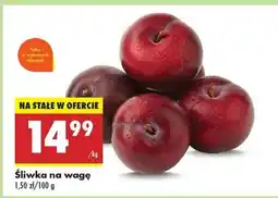 Biedronka Śliwka na wage oferta