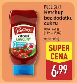 ALDI Pudliszki Ketchup bez dodatku cukru oferta