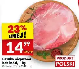 Twój Market Szynka wieprzowa bez kości Twój Market oferta