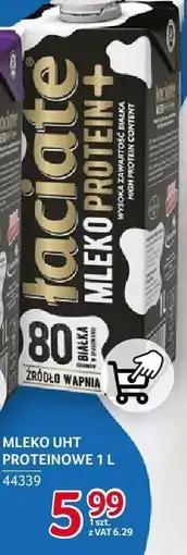 Selgros Mleko UHT proteinowe Laciate oferta