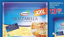 Selgros Ser mozzarella tarty Mlekpol XXL 500g oferta