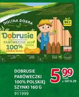 Selgros Paróweczki Dobrusie z polskiej szynki 160g Dolina Dobra oferta