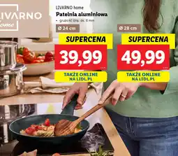 Lidl Livarno home patelnia aluminiowa oferta