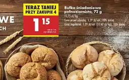 Biedronka Bułka śniadaniowa pełnoziarnista oferta