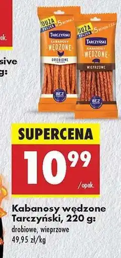 Biedronka Kabanosy wędzone Tarczyński, 220 g oferta