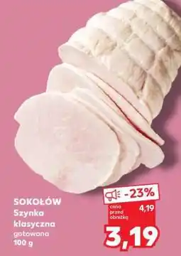 Kaufland SOKOŁÓW Szynka klasyczna gotowana 100 g oferta