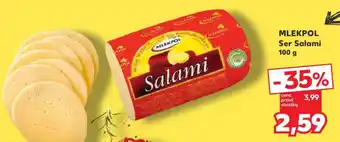 Kaufland MLEKPOL Ser Salami 100 g oferta