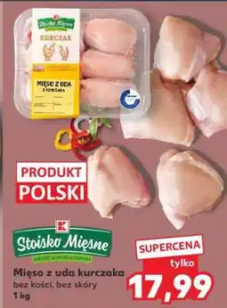 Kaufland Mięso z uda kurczaka oferta
