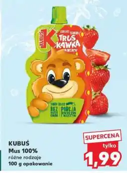 Kaufland KUBUŚ Mus 100% oferta