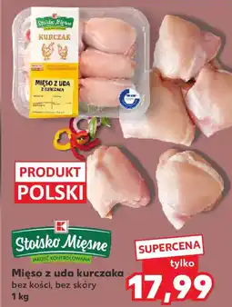 Kaufland Mięso z uda kurczaka oferta