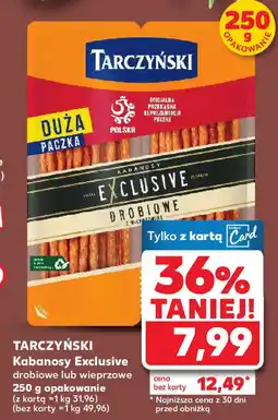 Kaufland Tarczyński kabanosy exclusive oferta