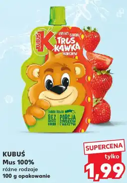 Kaufland Kubuś mus 100% oferta