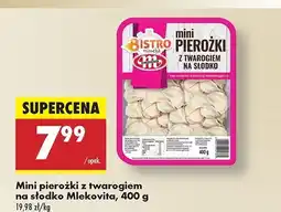 Biedronka Pierogi z twarogiem na słodko MLEKOVITA BISTRO MINUTKA oferta