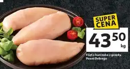 Auchan Filet z kurczaka z grzędy, Pewni Dobrego oferta