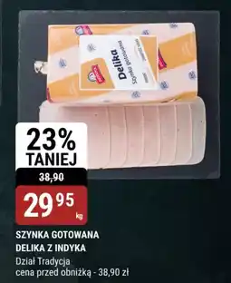 bi1 Szynka gotowana delika z indyka oferta
