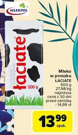 Carrefour Mleko w proszku LACIATE MLEKPOL oferta