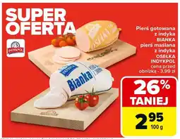 Carrefour Pierś gotowana z indyka BIANKA INDYKPOL oferta
