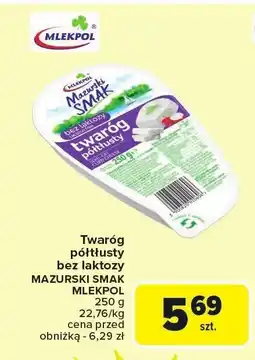 Carrefour Market Twaróg półtłusty bez laktozy mazurski smak Mlekpol oferta