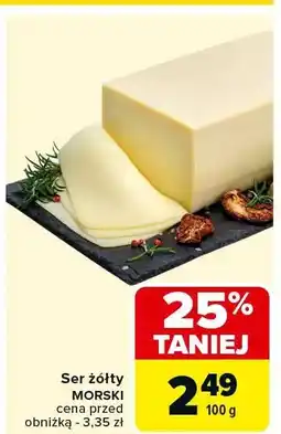Carrefour Ser żółty MORSKI Carrefour oferta