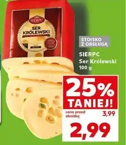 Kaufland Ser królewski Sierpc oferta