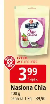 E.Leclerc Nasiona chia Wiodąca Marka Tablier Blanc oferta