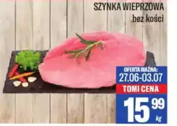 TomiMarkt Szynka wieprzowa oferta
